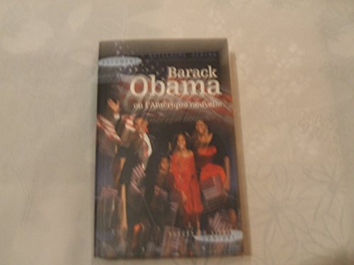 Beispielbild fr Barack Obama ou l'Amrique nouvelle zum Verkauf von Librairie Th  la page