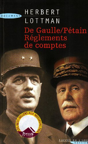 Stock image for De Gaulle / Petain Reglements de Comptes for sale by Librairie Th  la page