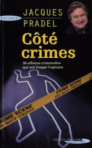 Imagen de archivo de Ct crimes : 36 affaires qui ont passionn la France a la venta por Ammareal