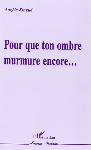 Stock image for Pour Que Ton Ombre Murmure Encore (French Edition) for sale by Gallix