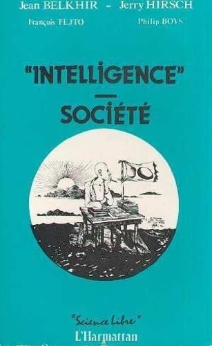 Imagen de archivo de Intelligence, socit a la venta por Chapitre.com : livres et presse ancienne
