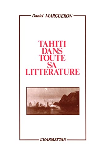 Tahiti dans toute sa littérature