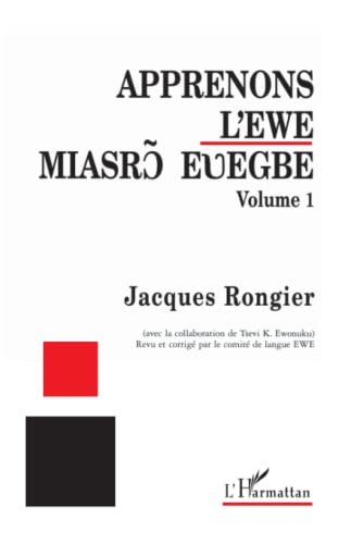 Apprenons l'Ã©wÃ©: Volume 1 (French Edition) (9782738401595) by Rongier, Jacques