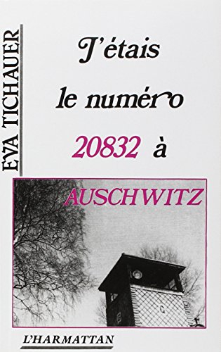 J'etais le numero 20832 a Auschwitz ; preface de Robert Montdargent.