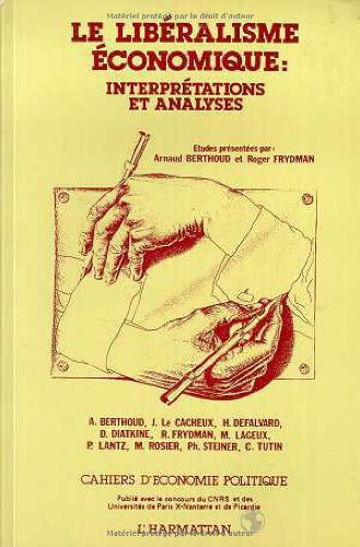 Stock image for Le libralisme conomique. interprtations et analyses, for sale by modernes antiquariat f. wiss. literatur