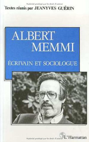 Beispielbild fr Albert Memmi, crivain et sociologue zum Verkauf von Chapitre.com : livres et presse ancienne