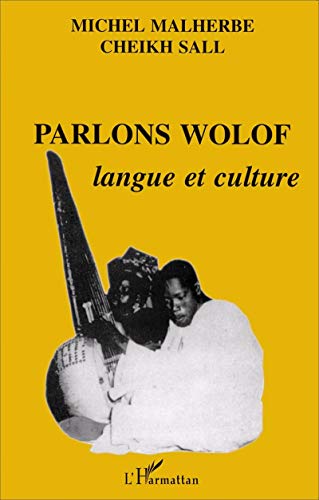 Beispielbild fr Parlons Wolof : langue et culture zum Verkauf von medimops