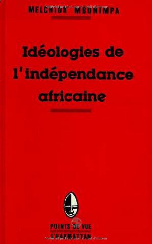 Beispielbild fr Idologies de l'indpendance africaine zum Verkauf von Gallix