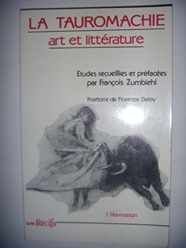 Beispielbild fr La tauromachie zum Verkauf von Chapitre.com : livres et presse ancienne