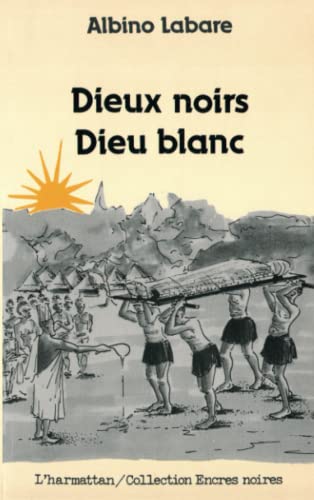 Stock image for Dieux Noirs Dieux Blancs for sale by Revaluation Books