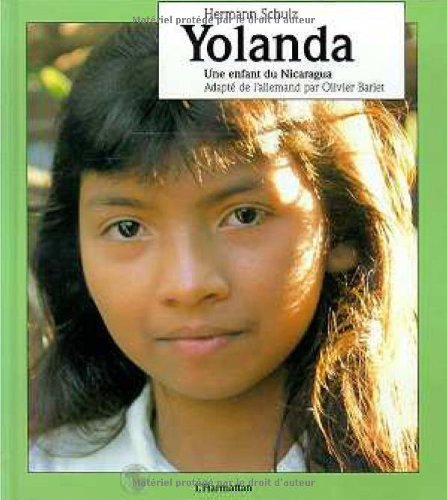 Beispielbild fr Yolanda, une Enfant du Nicaragua zum Verkauf von Ammareal