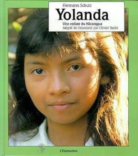 Yolanda: Une enfant du Nicaragua (9782738407580) by Schulz, Herman