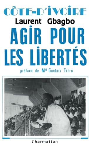 9782738407696: Cte d'ivoire: Agir pour les liberts