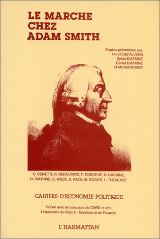 Beispielbild fr Cahiers d'conomie politique, N 19 : Le march chez Adam Smith zum Verkauf von Ammareal