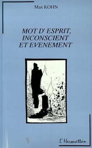 Stock image for Mot d'Esprit, Inconscient et Evenement for sale by Ammareal