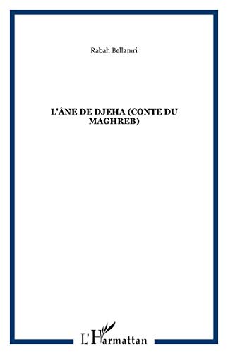 Beispielbild fr L'ANE DE DJEHA zum Verkauf von VILLEGAS