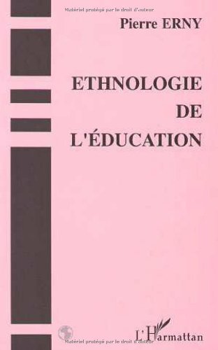Stock image for Ethnologie de l'ducation for sale by Ammareal