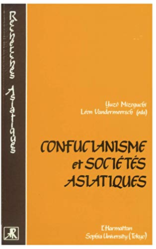 Stock image for Confucianisme et soci t s asiatiques for sale by LIVREAUTRESORSAS