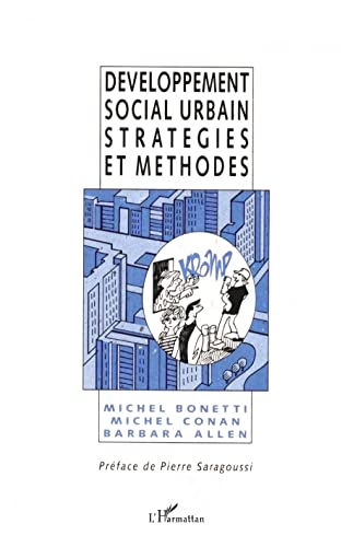 Imagen de archivo de Dveloppement social urbain: Stratgies et mthodes a la venta por Ammareal