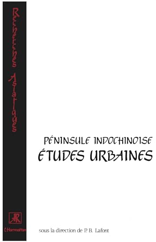 Beispielbild fr Pninsule indochinoise. Etudes urbaines zum Verkauf von medimops