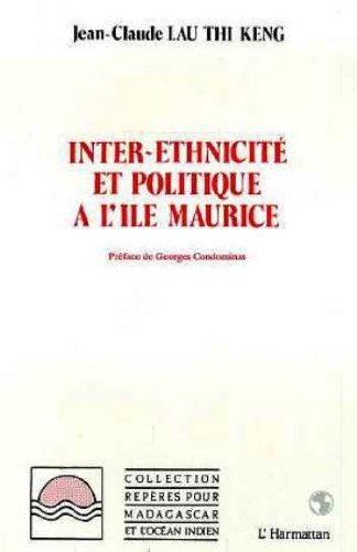 Beispielbild fr Inter-ethnicit et politique a l'ile maurice zum Verkauf von medimops