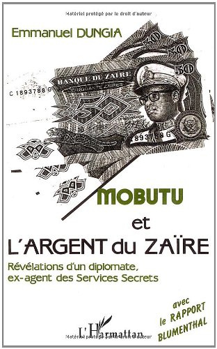 9782738411334: Mobutu et l'argent du Zare : Les rvlations d'un diplomate ex-agent des services secrets