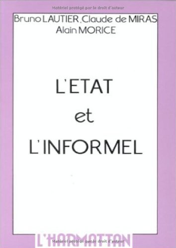 Beispielbild fr L'Etat et l'informel zum Verkauf von Chapitre.com : livres et presse ancienne