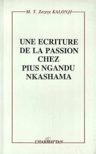 9782738413291: Une criture de la passion chez Pius Ngandu Nkashama