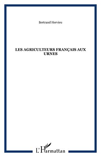 Beispielbild fr Les agriculteurs franais aux urnes zum Verkauf von Gallix