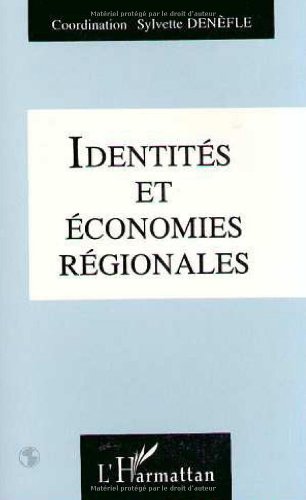 9782738414052: IDENTITES ET ECONOMIES REGIONALES:ACTES DU COLLOQUE IDENTITES CULTURELLES ET DEVELOPPEMENT ECONOMIQUE