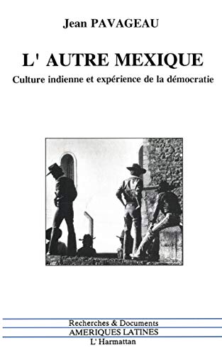 9782738414069: L'autre Mexique: Culture indienne et exprience de la dmocratie