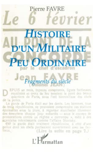 Beispielbild fr Histoire d'un militaire peu ordinaire zum Verkauf von Chapitre.com : livres et presse ancienne