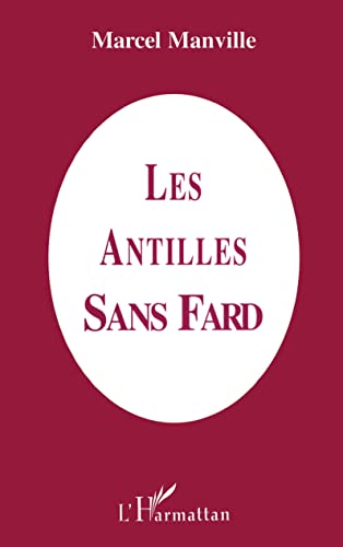 9782738414892: Les Antilles sans fard (French Edition)