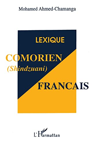 Stock image for Lexique comorien (shindzuani)-franais (French Edition) for sale by Gallix