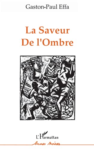 Stock image for La saveur de l'ombre (French Edition) for sale by ThriftBooks-Dallas
