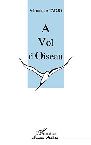 Beispielbild fr A vol d'oiseau zum Verkauf von Ammareal