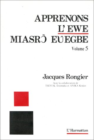 Apprenons l'ewe: Volume 5 (9782738417206) by Rongier, Jacques