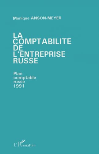 Stock image for La comptabilit de l'entreprise russe: Plan comptable russe (French Edition) for sale by Gallix