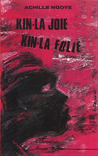 9782738417664: Kin-la joie, kin-la folie (French Edition)
