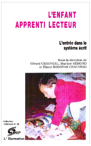 Imagen de archivo de L'enfant apprenti lecteur. L'entre dans le systme crit. a la venta por Loc Simon