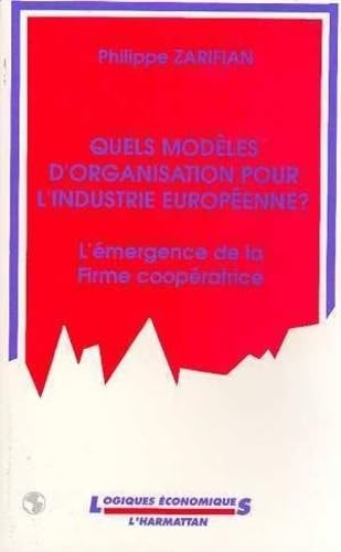 Stock image for Quels modles d'organisation pour l'industrie europenne? for sale by Ammareal