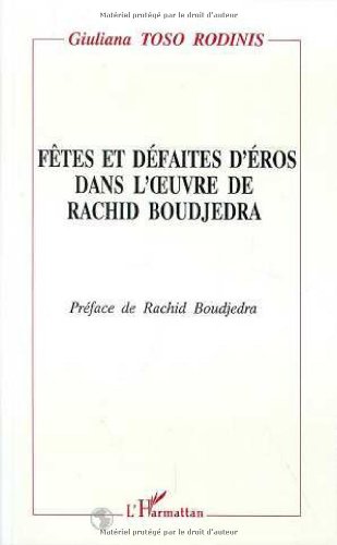 Beispielbild fr Ftes et dfaites d'ros dans l'oeuvre de Rachid Boudjedra zum Verkauf von Gallix