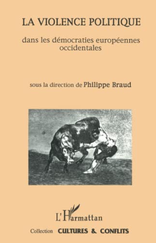 Stock image for La violence politique dans les d mocraties europ ennes occidentales: n°9-10 for sale by WorldofBooks