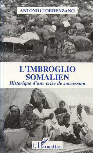9782738423535: L'imbroglio somalien: Historique d'une crise de succession
