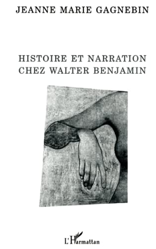 Stock image for Histoire et narration chez Walter Benjamin (La philosophie en commun) for sale by Revaluation Books