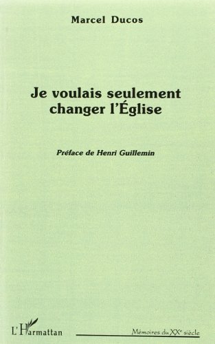 Stock image for Je voulais seulement changer l'glise for sale by Gallix