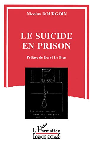Beispielbild fr Le suicide en prison zum Verkauf von Ammareal