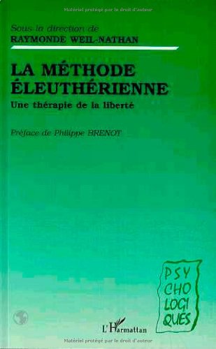 Beispielbild fr La Mthode leuthrienne: Une Thrapie De La Libert zum Verkauf von RECYCLIVRE