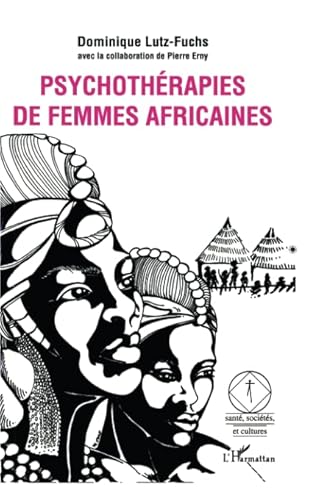 Beispielbild fr Psychothrapies de femmes africaines (French Edition) zum Verkauf von Gallix