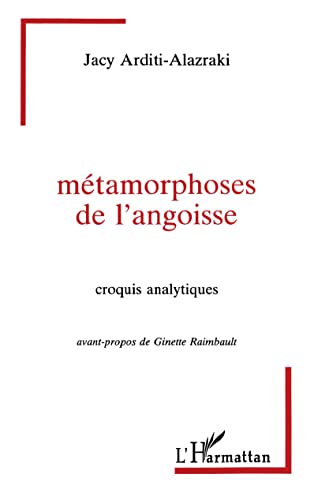 Stock image for Mtamorphoses de l'angoisse for sale by Chapitre.com : livres et presse ancienne